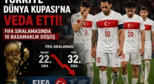 Türkiye Dünya Kupası’na erken veda etti, FIFA sıralamasında da düşüş yaşadı
